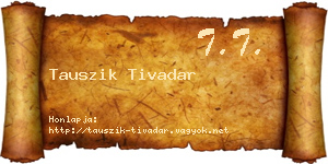 Tauszik Tivadar névjegykártya